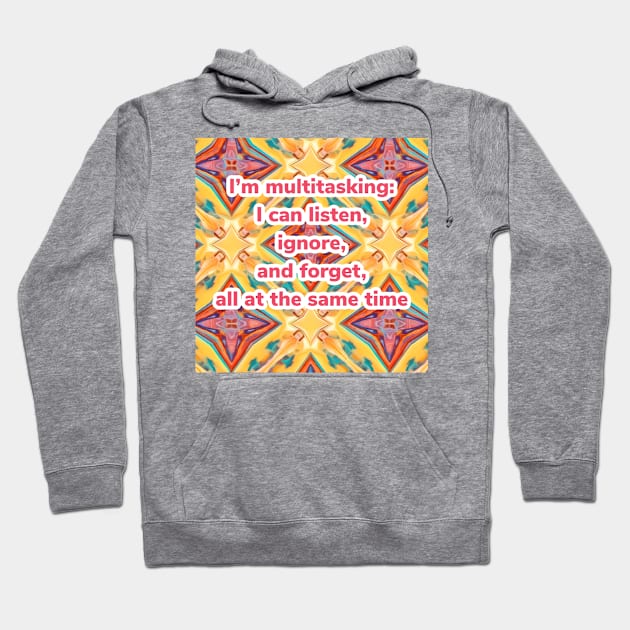 Geometric pattern in yellow and burgundy with multitasking quote Hoodie by BJG Abstract Arts 